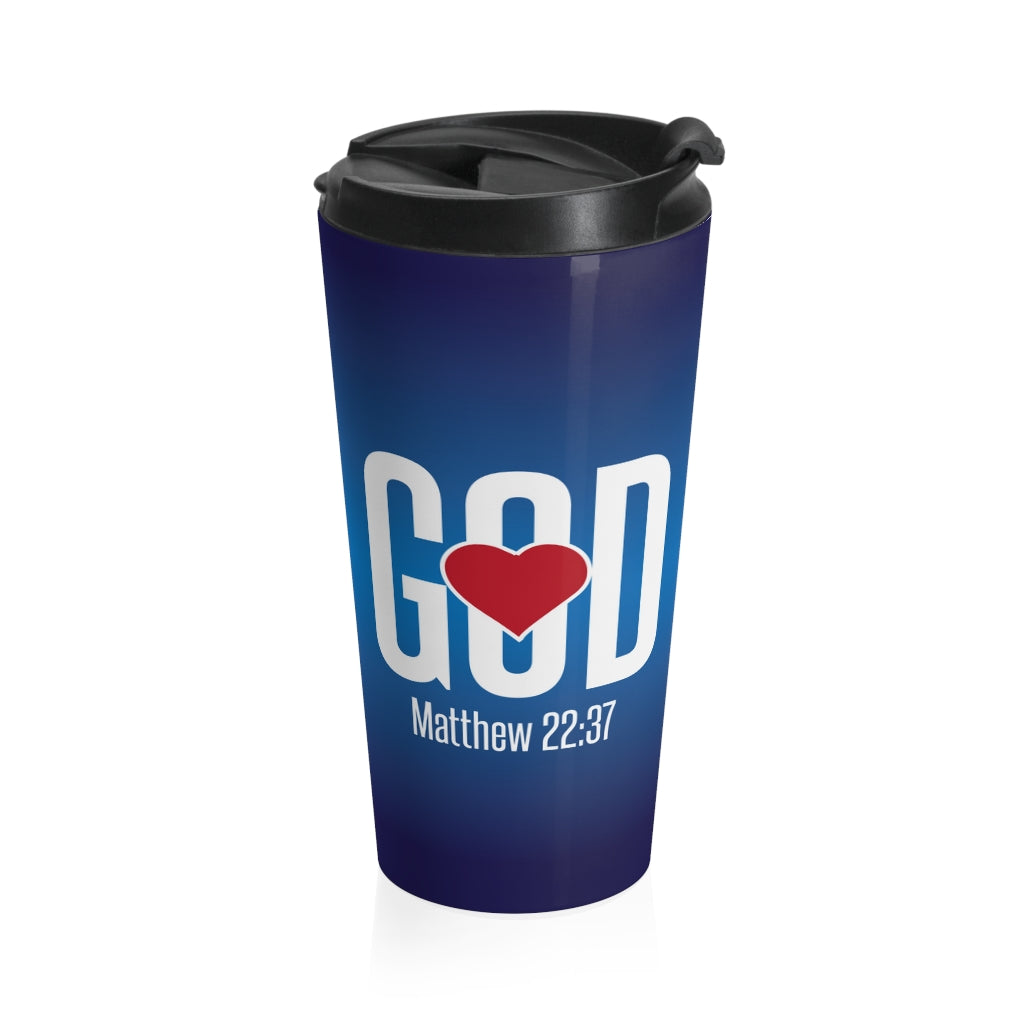 mb02 Love GOD - Stainless Steel Travel Mug