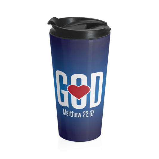 mb02  Love GOD - Stainless Steel Travel Mug